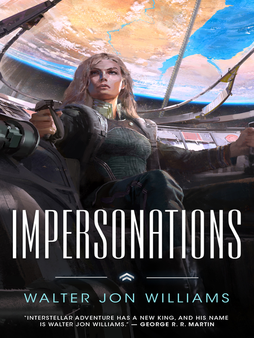 Title details for Impersonations by Walter Jon Williams - Wait list